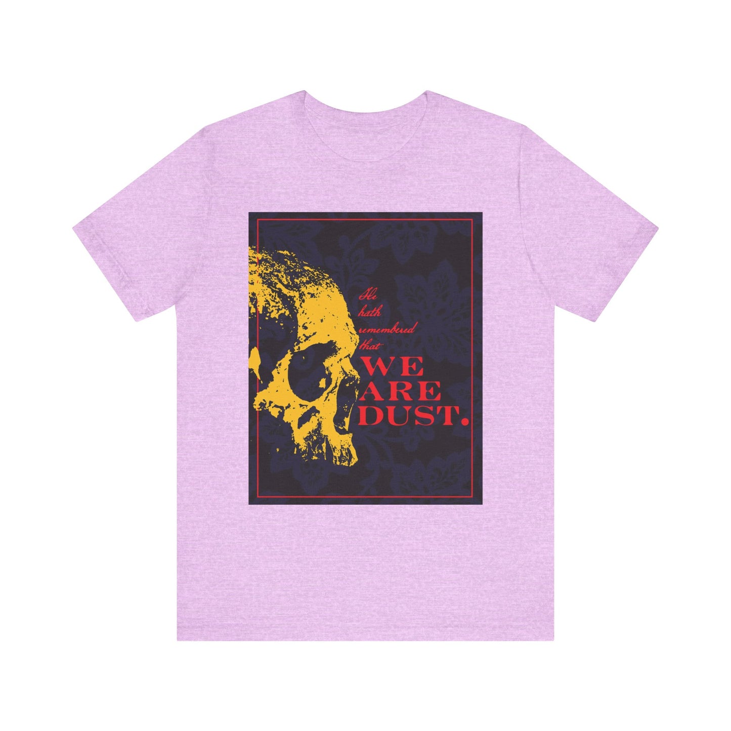 Heather Prism Lilac t-shirt featuring a yellow skull on a blue floral background with red "We are dust." text. Inspired by Psalms' memento mori theme, this lightweight gothic unisex tee reflects divine compassion.