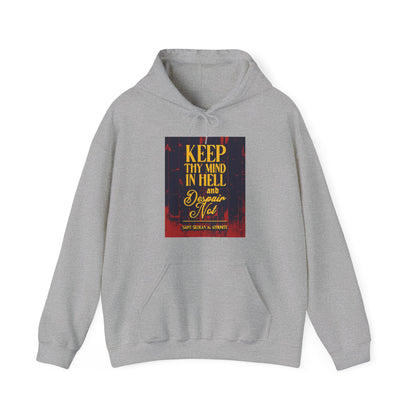 Keep Thy Mind in Hell and Despair Not (St. Silouan the Athonite) No. 1 | Orthodox Christian Hoodie