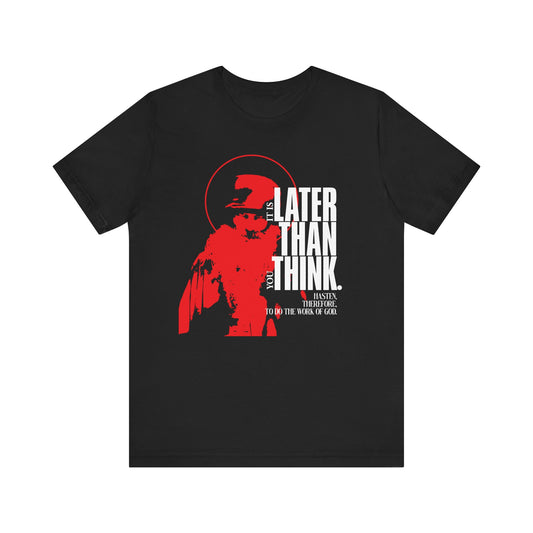 It's Later Than You Think | Seraphim Rose | Minimal Red Design with Halo | Apocalyptic Ethos | Orthodox Lightweight Cotton Unisex T-Shirt