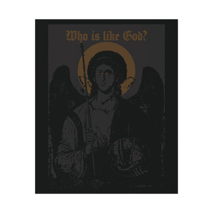 A striking black and bronze poster titled “Who Is Like God? Archangel Michael Icono-Graphic w/ Cross on Front Left Breast” showcases an angelic figure resembling the Archangel Michael, depicted with a halo, wings, spear, and a cross on his chest, standing beneath gold text asking “Who is like God?” against a dark background in bold goth Christian art style.