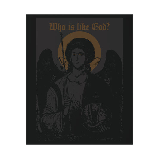 A striking black and bronze poster titled “Who Is Like God? Archangel Michael Icono-Graphic w/ Cross on Front Left Breast” showcases an angelic figure resembling the Archangel Michael, depicted with a halo, wings, spear, and a cross on his chest, standing beneath gold text asking “Who is like God?” against a dark background in bold goth Christian art style.