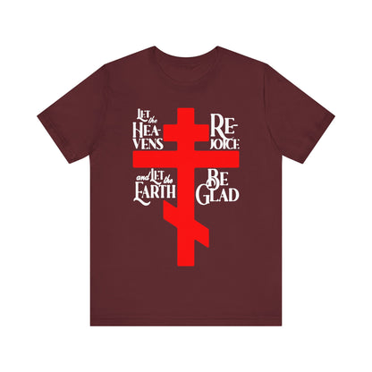 Let the Heavens Rejoice | Psalm 96 (95 Septuagint) | Orthodox Christian Liturgical Hymn | Russian Cross | Unisex Tee