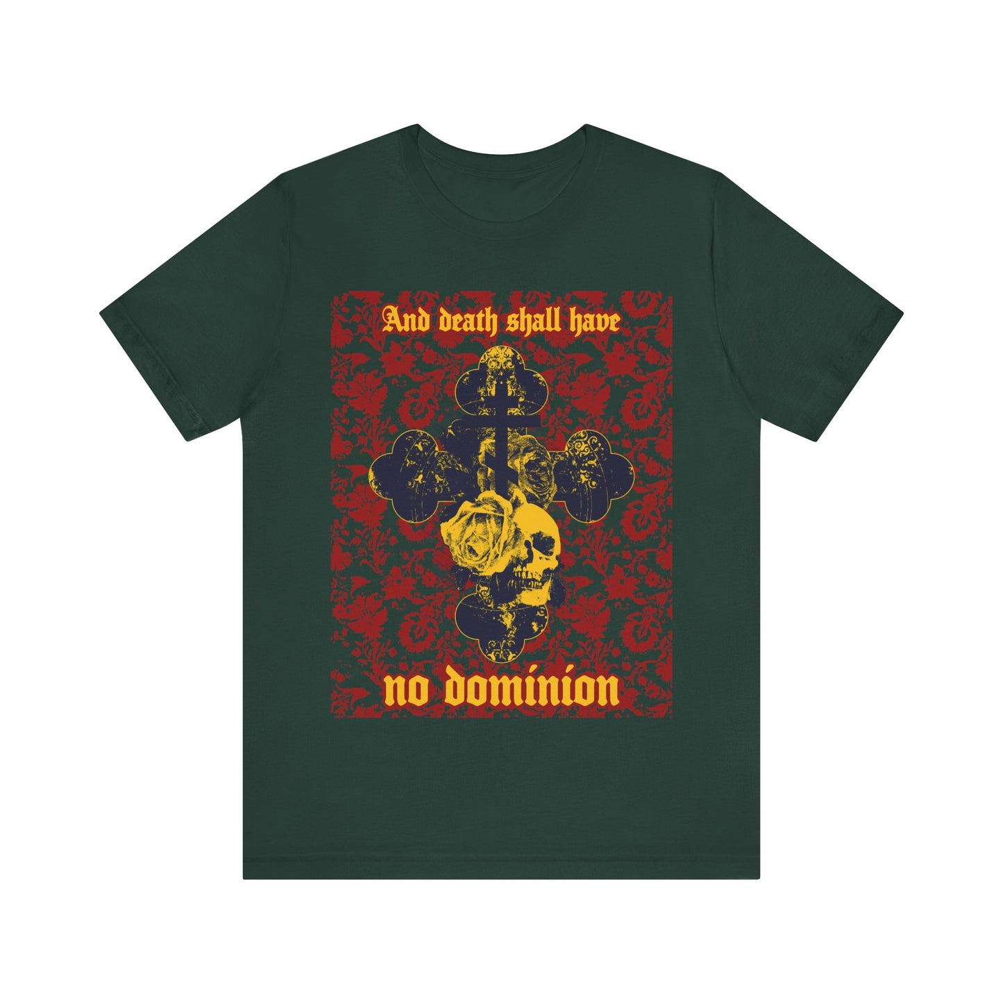 And Death Shall Have No Dominion (Dylan Thomas) | Resurrection | Gothic Style Cross, Skull and Rose on Floral Background | Orthodox Christian T-Shirt-Forest-S-Remembrance of Death