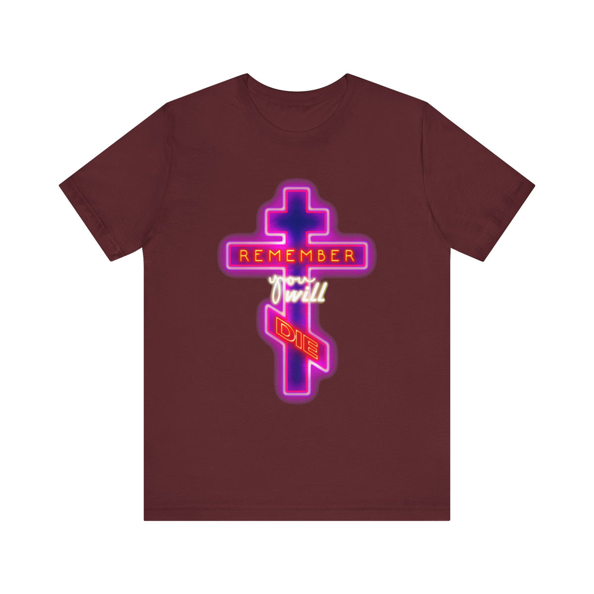 Maroon Remember You Will Die Neon Orthodox Cross Design lightweight cotton unisex tee featuring a brightly colored cross and the phrase "Remember you will die," inspired by the memento mori tradition and Orthodox Christian spirituality.