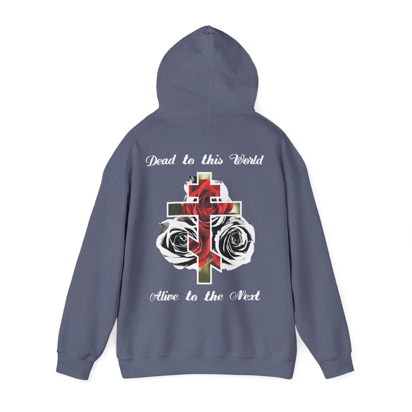 Dead to This World Alive to the Next Orthodox Cross & Gothic Rose BACK PRINT w/ Embroidered White Cross on Front Left Breast | Christian Hoodie