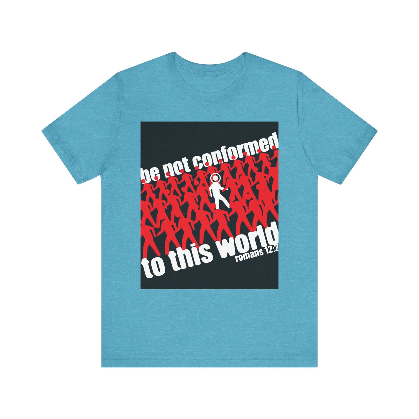 Heather Aqua unisex tee featuring red silhouettes and a white figure with "Be not conformed to this world. Romans 12:2." Inspired by Romans 12:1-2, it's a lightweight Orthodox Christian shirt calling to reject the modern world and embrace true transformation.
