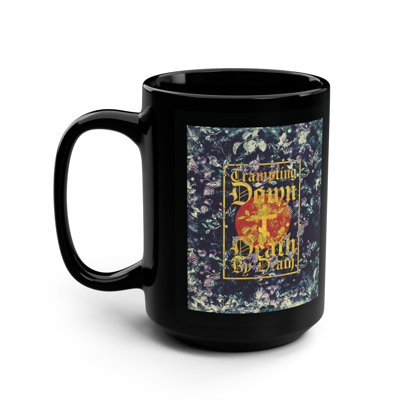 Trampling Down Death By Death | Paschal Floral Design with Gothic Script and Three-Bar Cross | Orthodox Christian Black Mug
