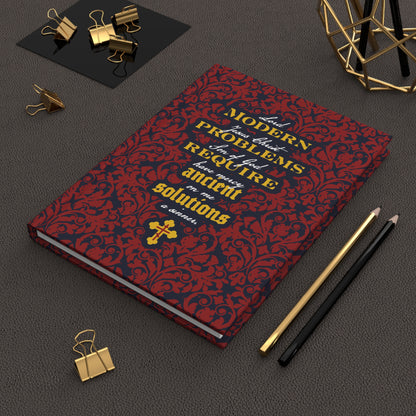 Modern Problems Require Ancient Solutions (Jesus Prayer, Floral Background) No. 2 | Orthodox Christian Hardcover Blank Journal