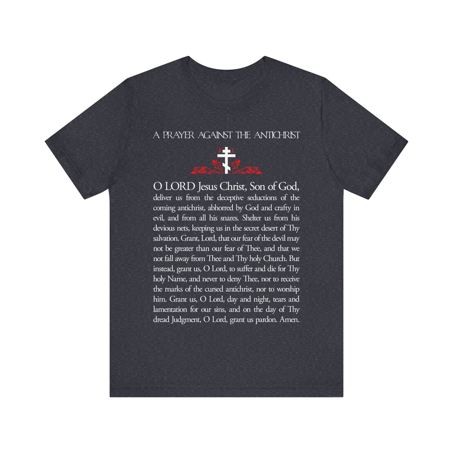 Prayer Against the Antichrist By Elder Anatoly the Younger of Optina | Christ is King | Book of Revelation | Orthodox Christian Cotton T-Shirt