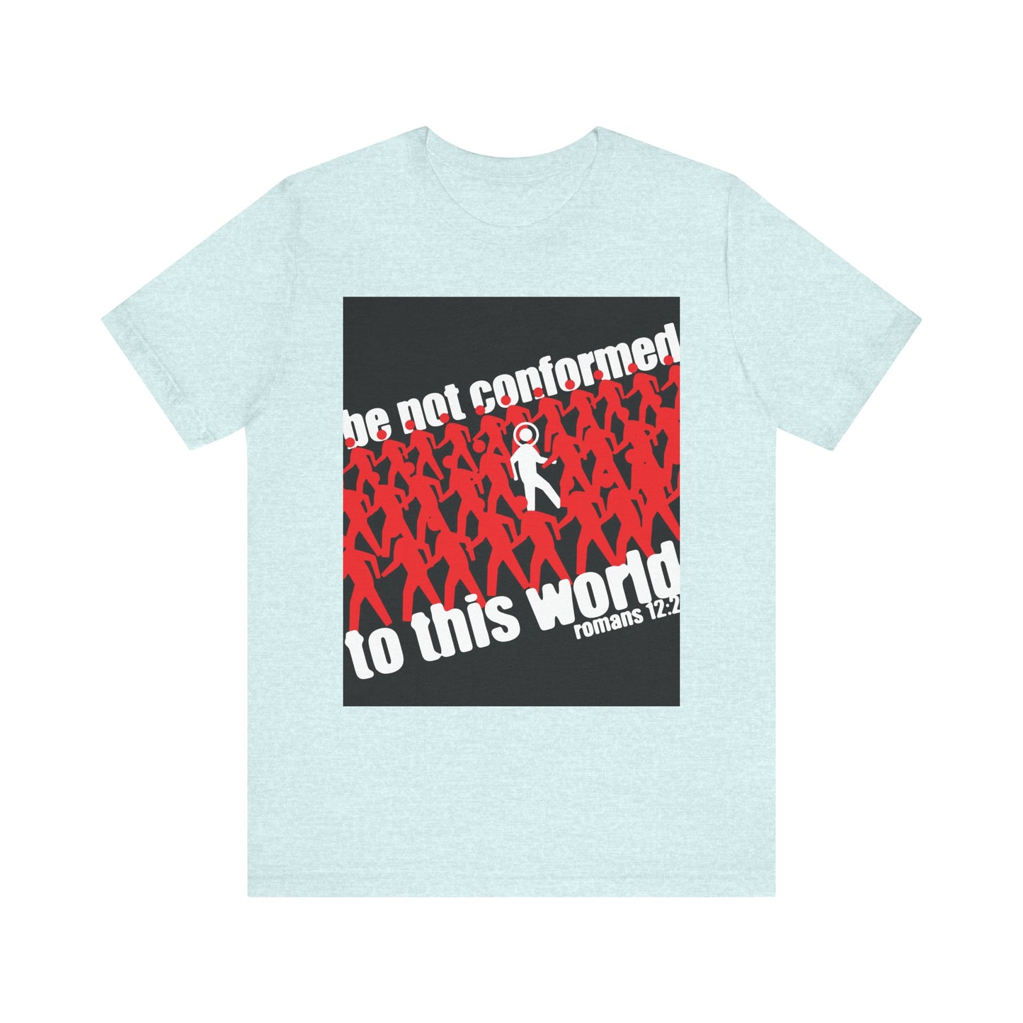Heather Prism Ice Blue unisex tee featuring red figures and one white figure graphic with “be not conformed to this world,” inspired by Romans 12:2. Lightweight Orthodox Christian cotton shirt—Reject the Modern World collection.