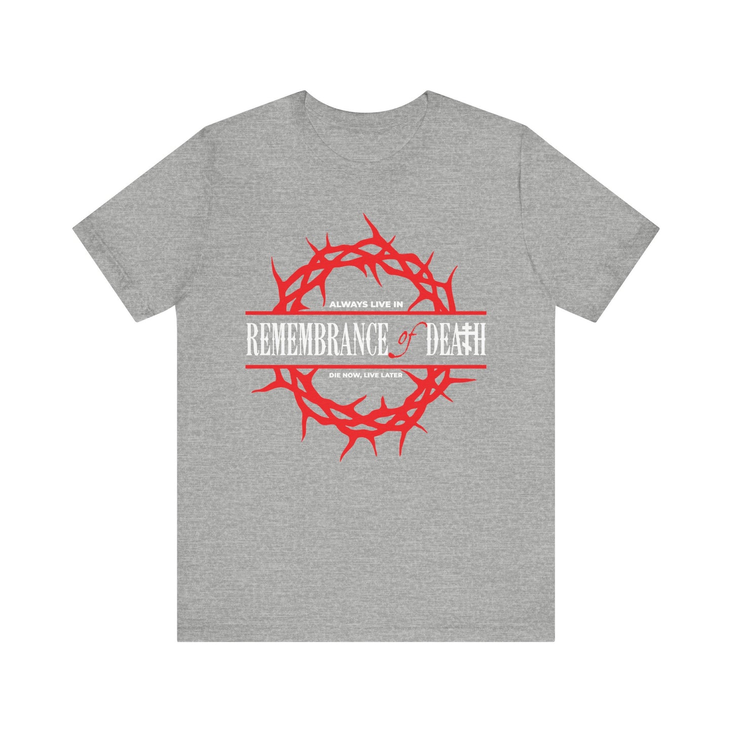 Athletic Heather t-shirt with bold red crown of thorns and “REMEMBRANCE of DEATH” on front, inspired by St John Climacus; part of the “Always Live in Remembrance of Death | Crown of Thorns” ascetic Christian collection.