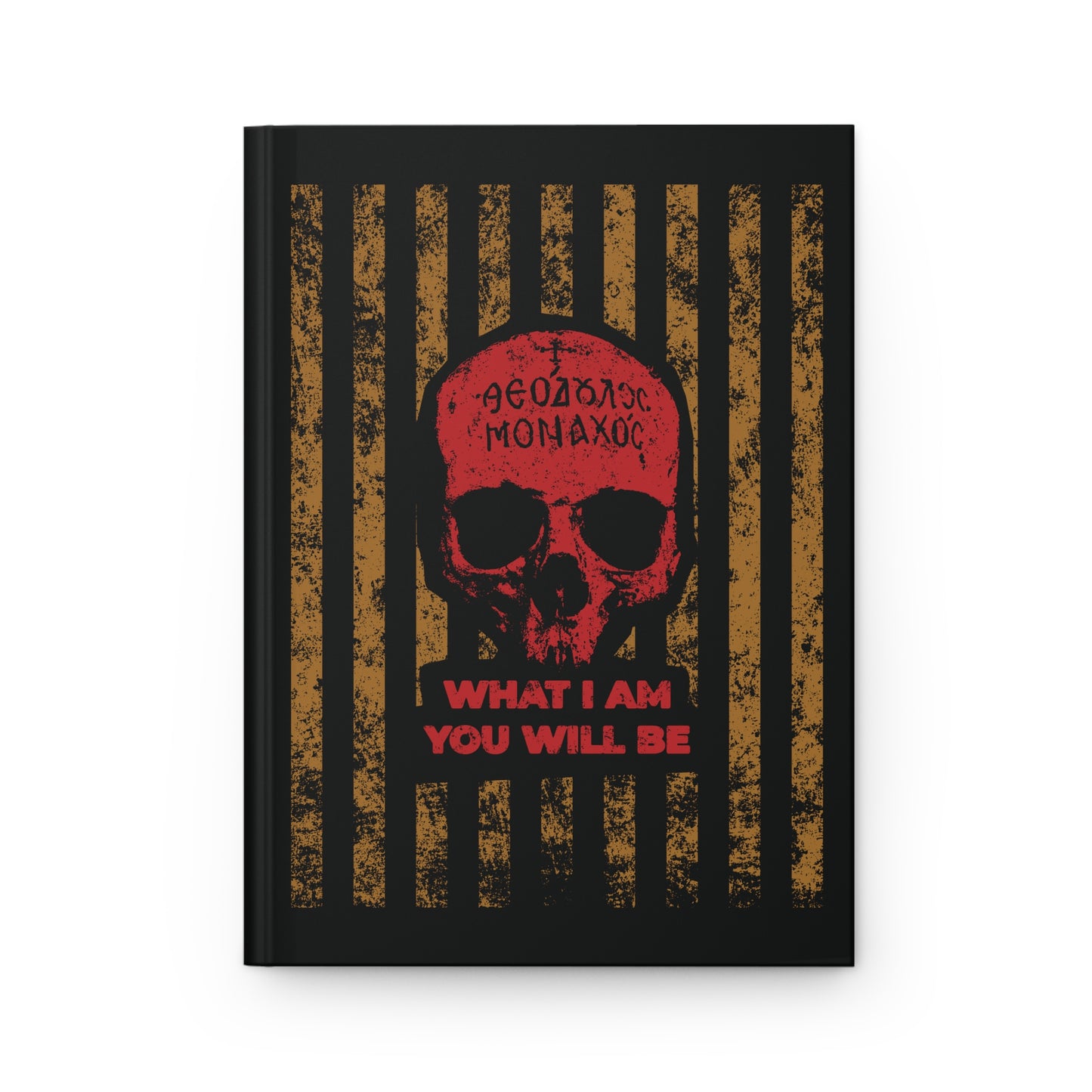 Featuring a red skull with Greek text above and “WHAT I AM YOU WILL BE” below on grunge gold and black stripes, the "What I Am You Will Be | Memento Mori | Christian Journal" embodies the ascetic ethos of Mt Athos monks.