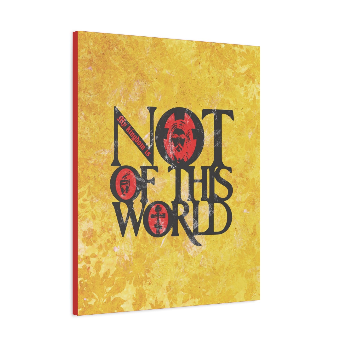 My Kingdom is Not of This World (John 18:36) | Bold Red, Yellow & Black Textured Design with Icon Motifs | Orthodox Christian Canvas Art