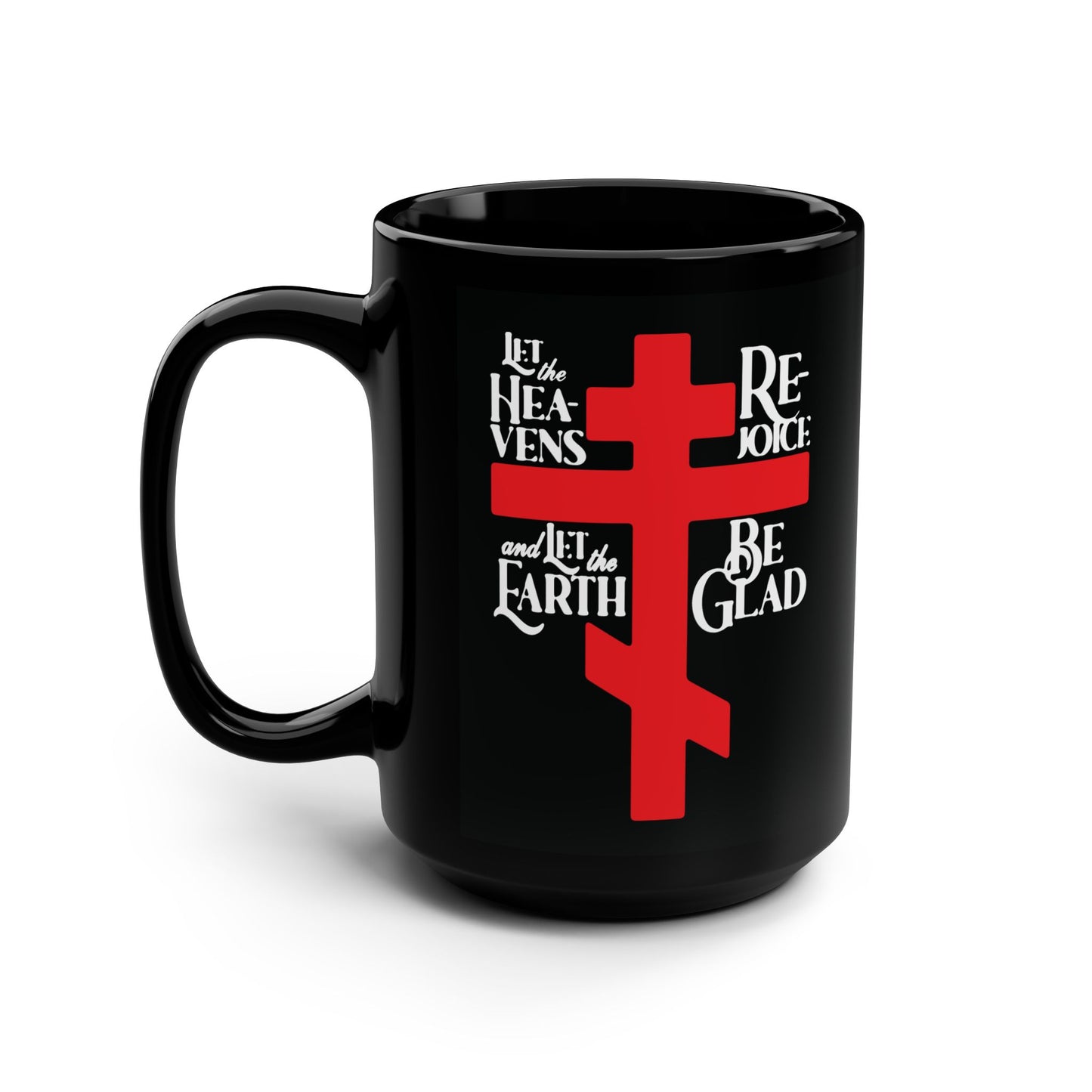 Let the Heavens Rejoice | Psalm 96 (95 Septuagint) | Orthodox Christian Liturgical Hymn | Russian Cross | Orthodox Christian Black Mug