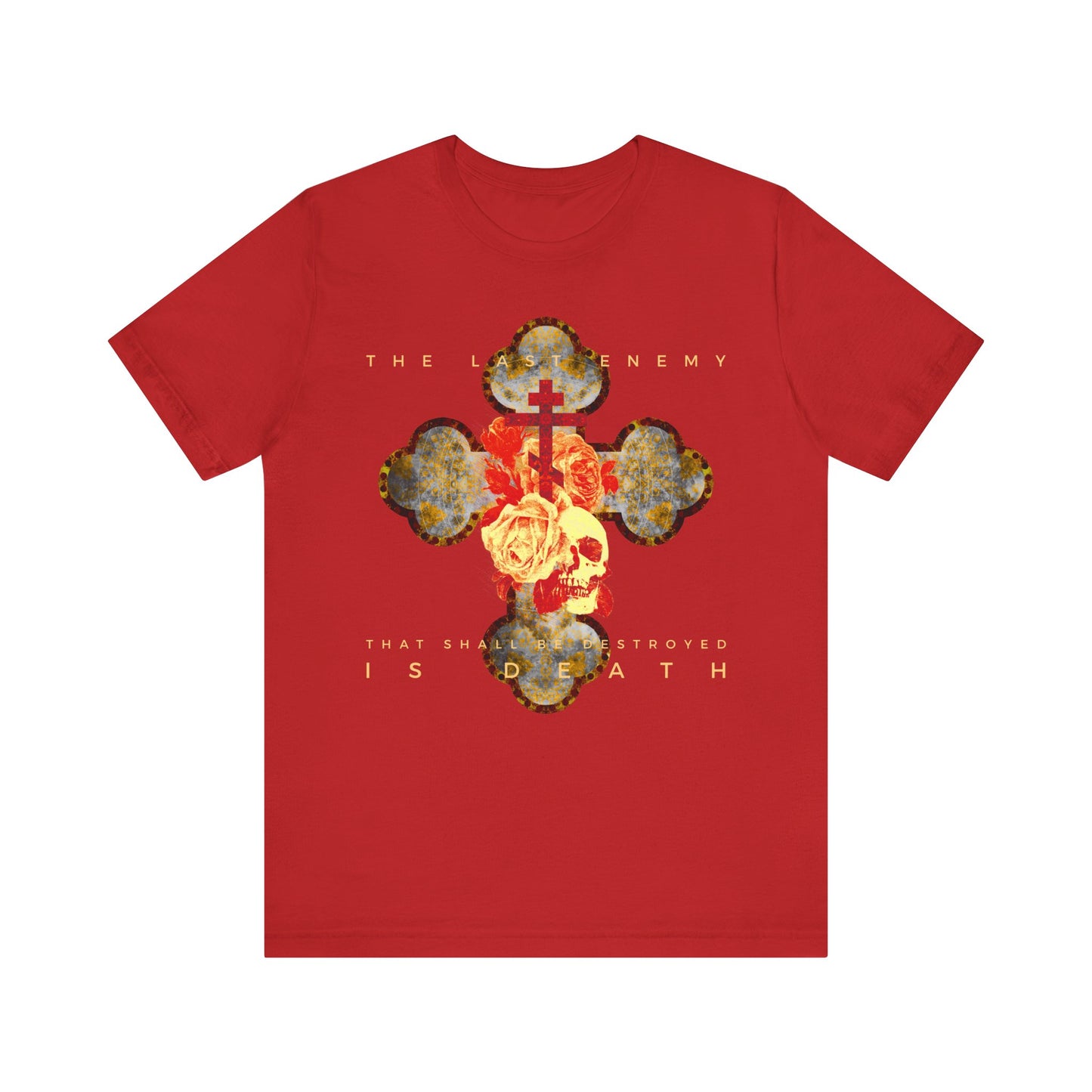 Red unisex tee featuring a metallic gothic cross with a rose and skull, inspired by 1 Cor 15:26, "The final enemy that shall be destroyed is death." Lightweight cotton.