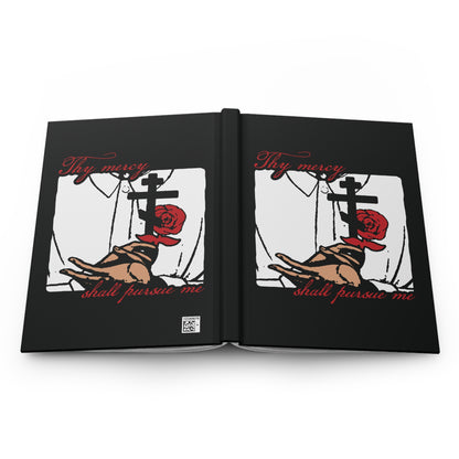 Thy Mercy Shall Pursue Me - Psalm 22 (23) | Orthodox Martyr's Cross and Rose Icono-Graphic Style | Hardcover Journal
