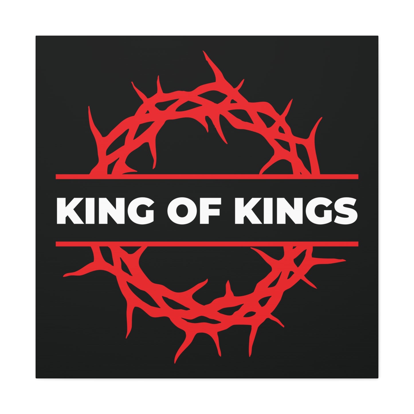 King of Kings Crown of Thorns | The King of Glory | Christ is King | Bold Christian canvas art inspired by Revelation 19:16 features a red crown of thorns and bold white "KING OF KINGS" text on black.