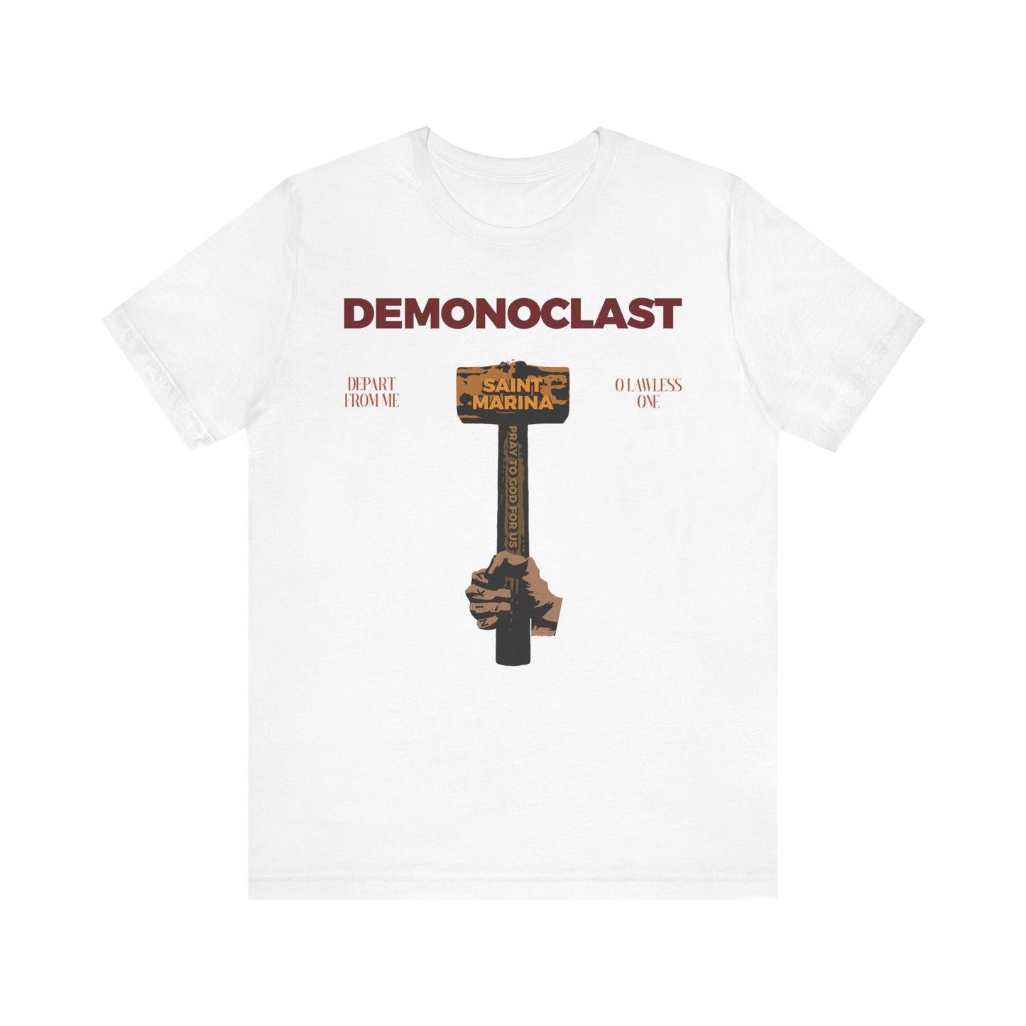 White 'Demonoclast | St. Marina’s Hammer' tee in lightweight cotton, featuring “DEMONOCLAST,” two hands with a hammer labeled “Saint Marina,” and Life of the Great Martyr Marina references on each side. Unisex.