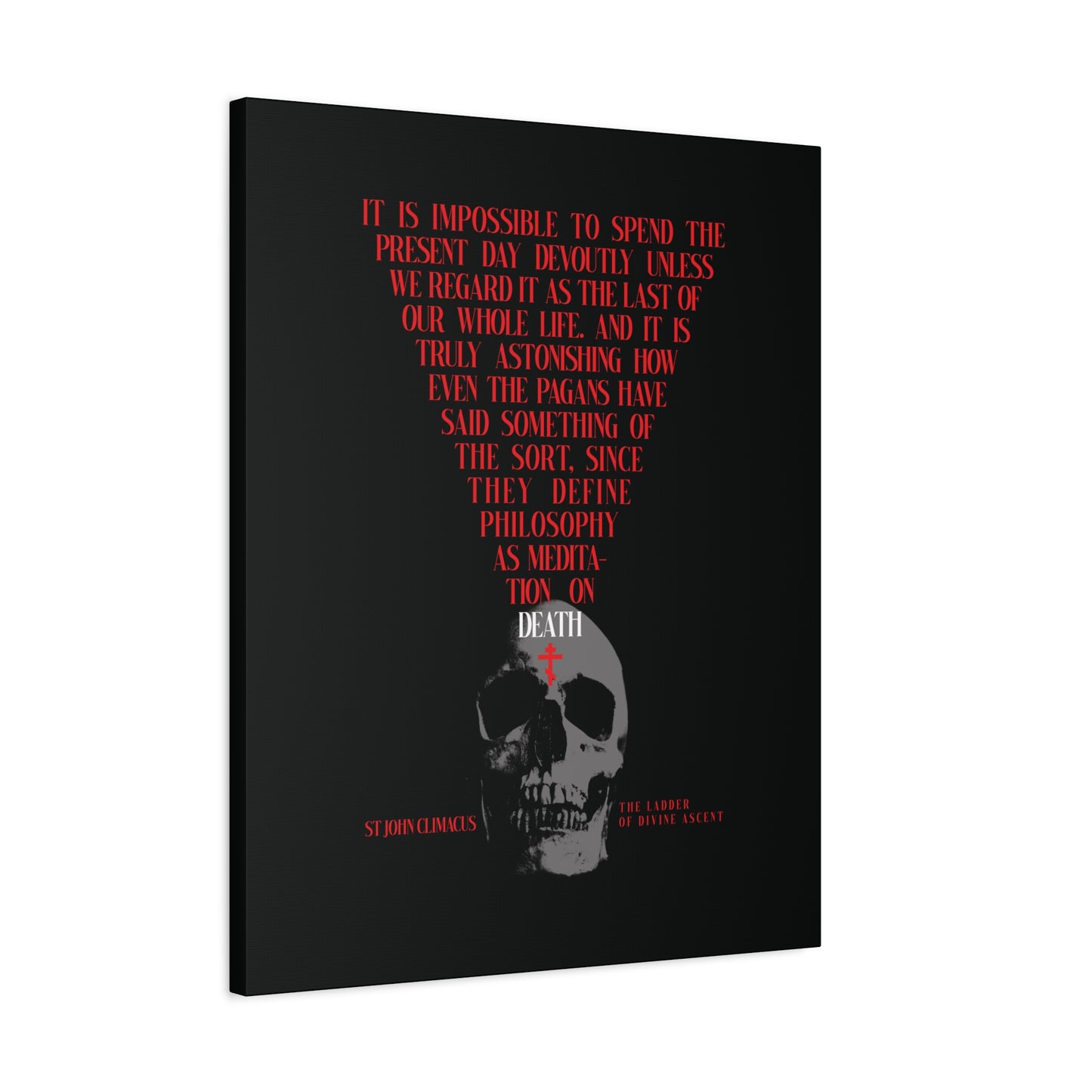 A black canvas titled "The Present Day As the Last Day of Our Life" features a skull with a red Orthodox cross, inspired by St. John Climacus’ memento mori meditation.