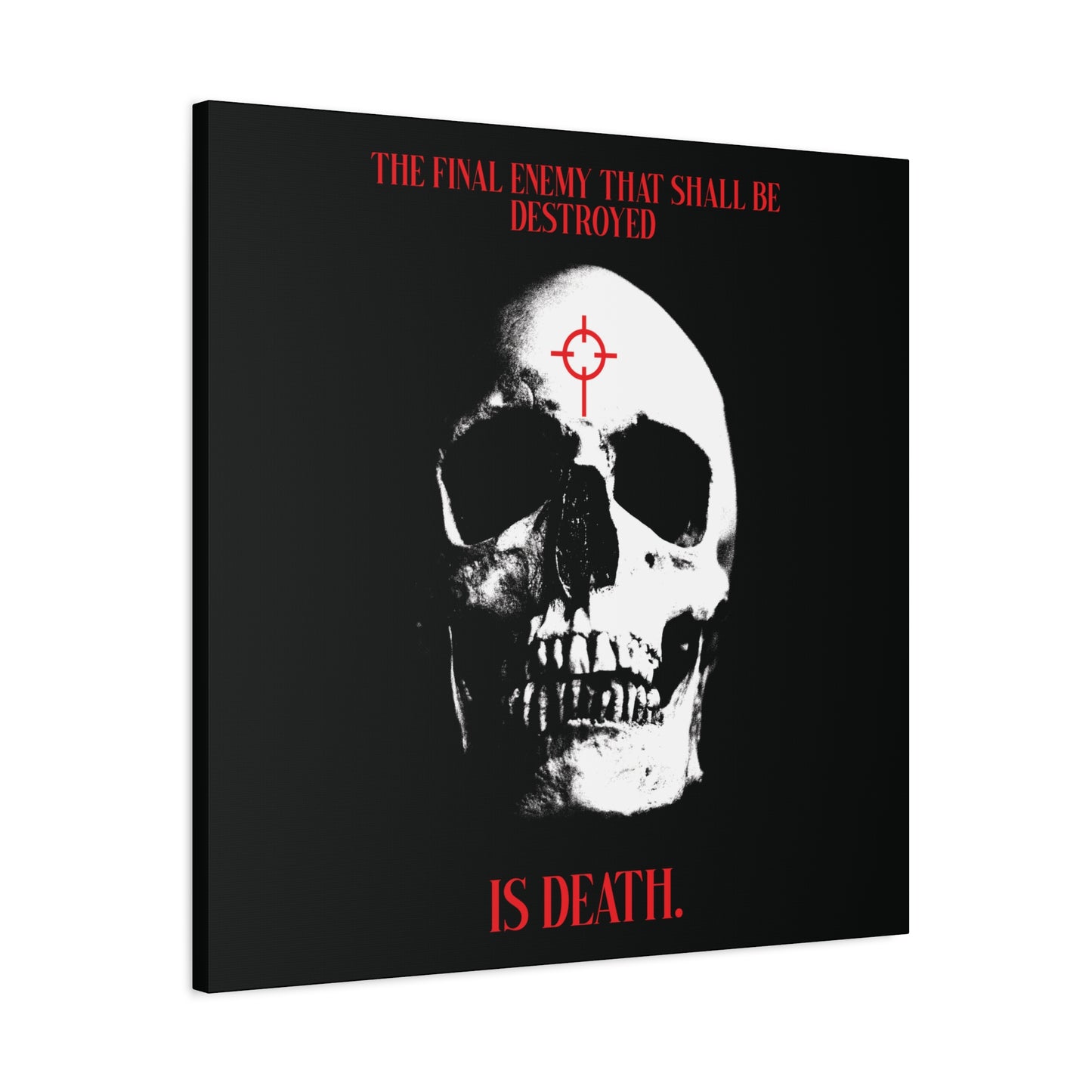 The Final Enemy That Shall Be Destroyed (1 Cor 15:26) | Skull in Crosshairs | Gothic Style Orthodox Christian Canvas Art