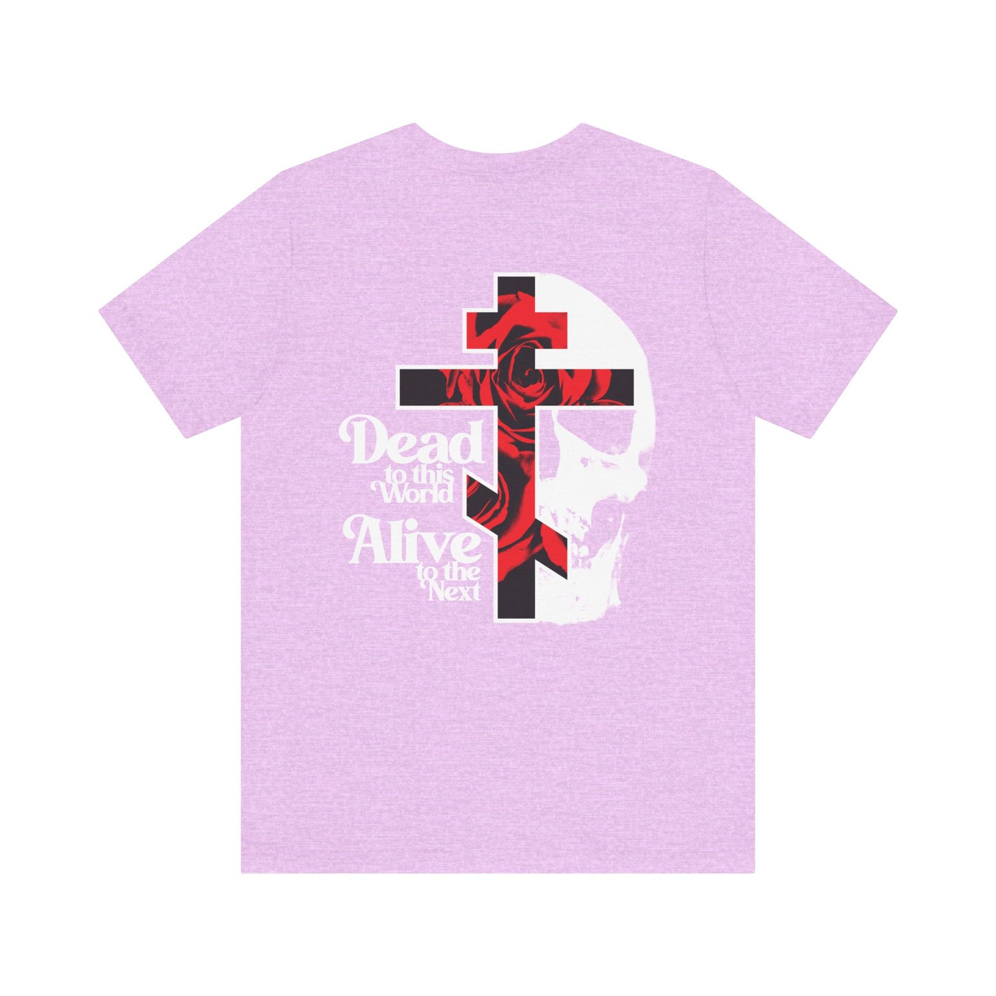 The BACK PRINT 2-Sided Dead to this World Christian Goth Tee features a front logo and back design with a cross, red roses, and skull—evoking spiritual renunciation inspired by the Ladder of Divine Ascent. Lightweight cotton unisex fit.
