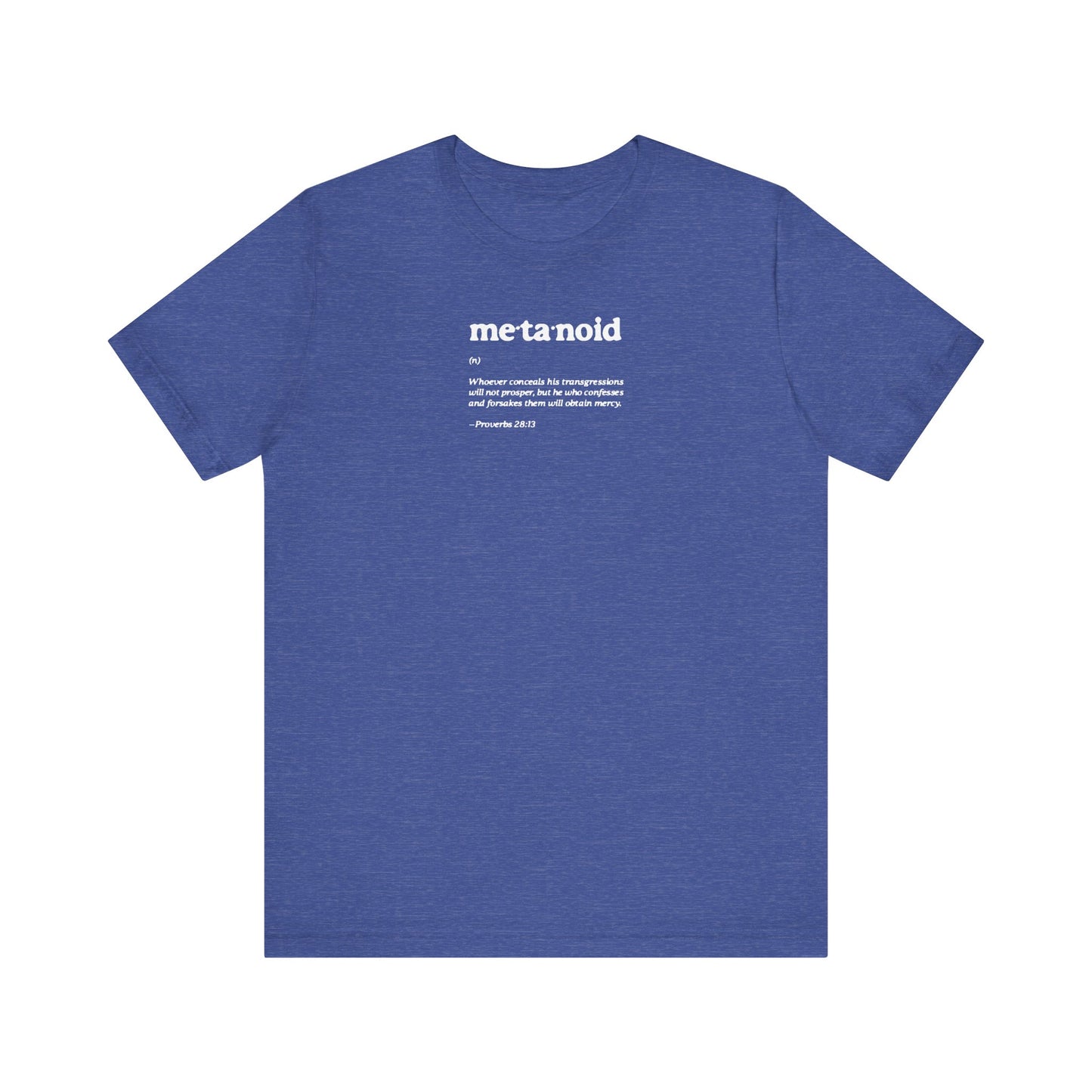 Heather True Royal t-shirt featuring "Metanoia Metanoid Definition" in minimalist white text on the front, inspired by confession and repentance from Proverbs 28:13. This lightweight cotton unisex tee blends Orthodox Christian themes with a modern design.