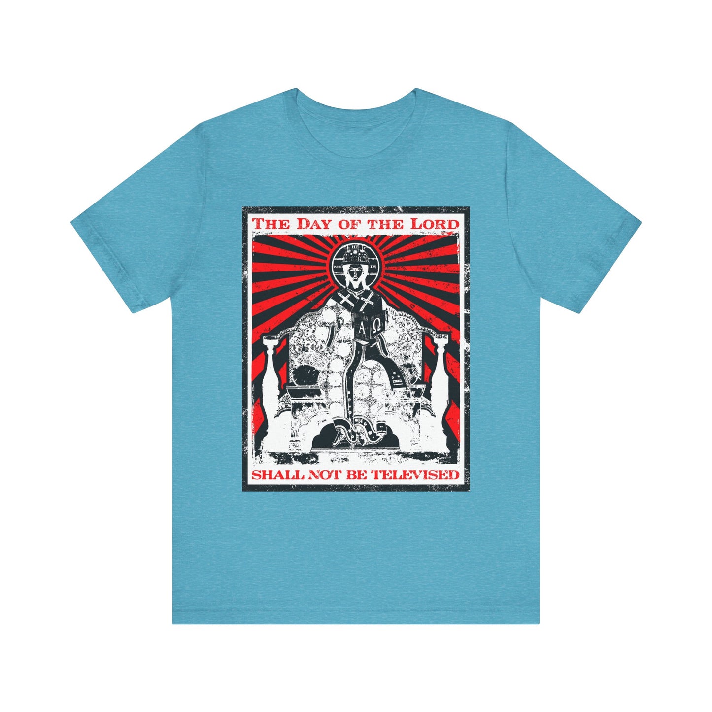 Heather aqua Jesus Christ Iconographic tee featuring a robed figure, vivid red rays, and the bold statement "The Day of the Lord Shall Not Be Televised"—a lightweight cotton unisex shirt inspired by Revelation and Bible verses on the Second Coming, perfect for expressing Christian faith.