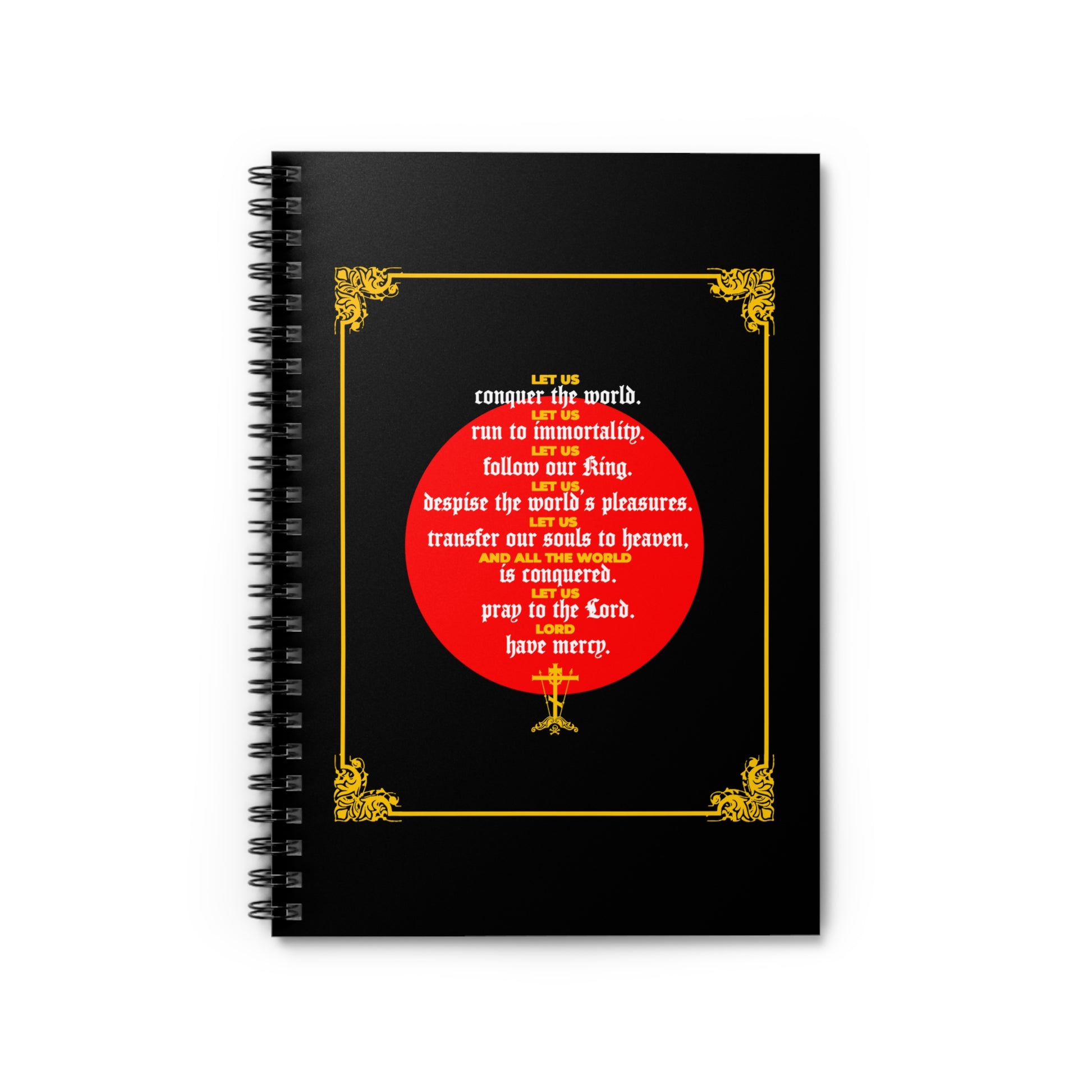 Let Us Conquer the World, Let Us Run To Immortality Orthodox spiral notebook with ornate gold corners and red circle text featuring a quote from St. John Chrysostom on victory over death—perfect for ascetic Christian inspiration.