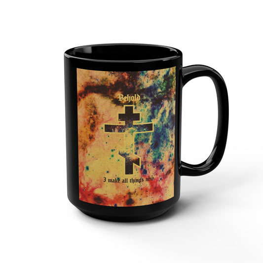 Behold, I Make All Things New (Revelation 21:5) | Cosmic Orthodox Cross On Inverted Starfield | Second Coming | Orthodox Christian 15oz Black Mug