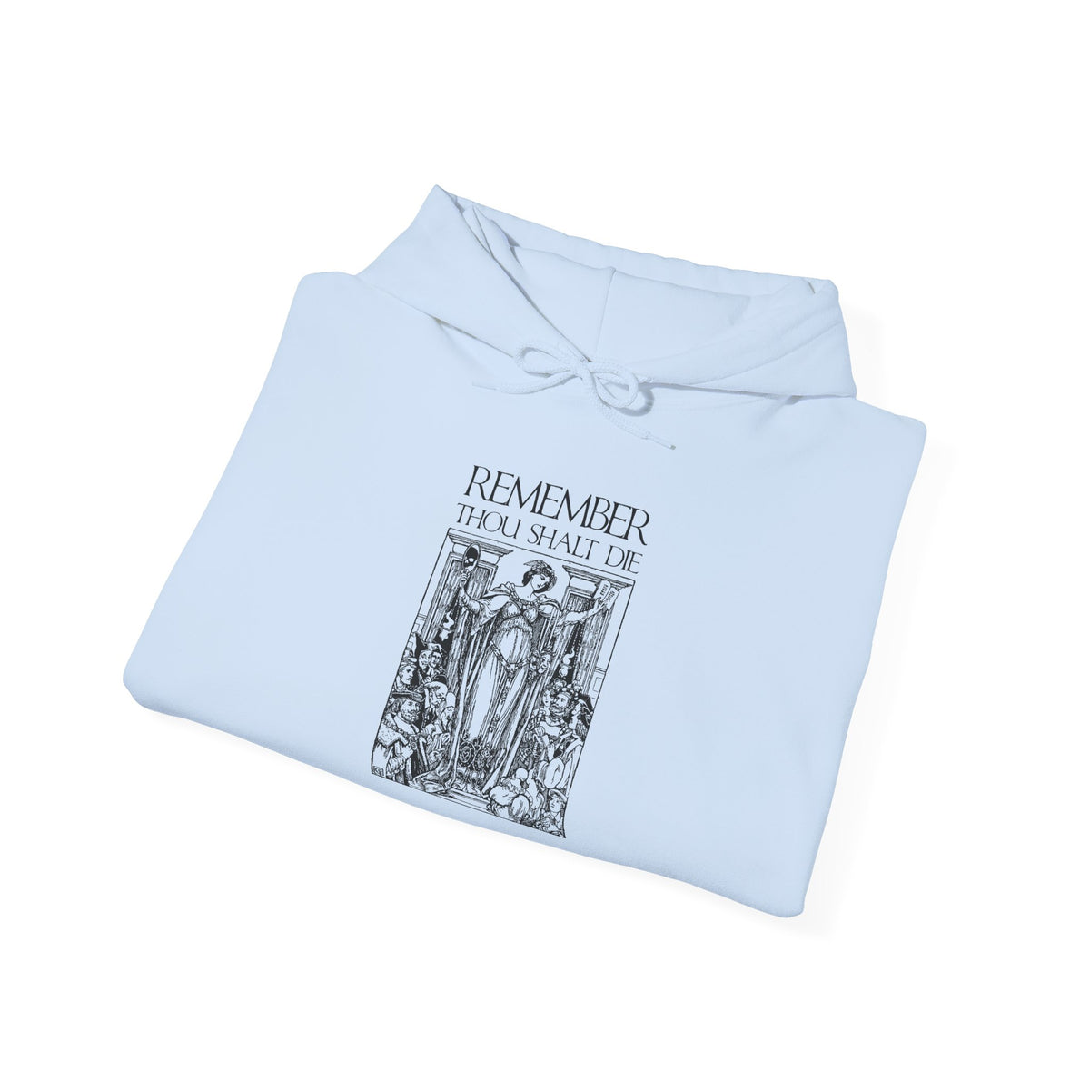 Folded white hoodie featuring a black classic woodcut-style illustration and the phrase “Remember You Will Die” in Shakespearean design, inspired by Orthodox Christian memento mori themes and evoking St. Ephraim the Syrian’s meditations on mortality.