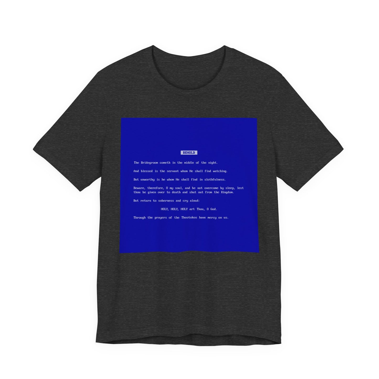 Behold the Bridegroom Blue Screen of Death BSOD | Orthodox Christian Lightweight Cotton Unisex T-Shirt