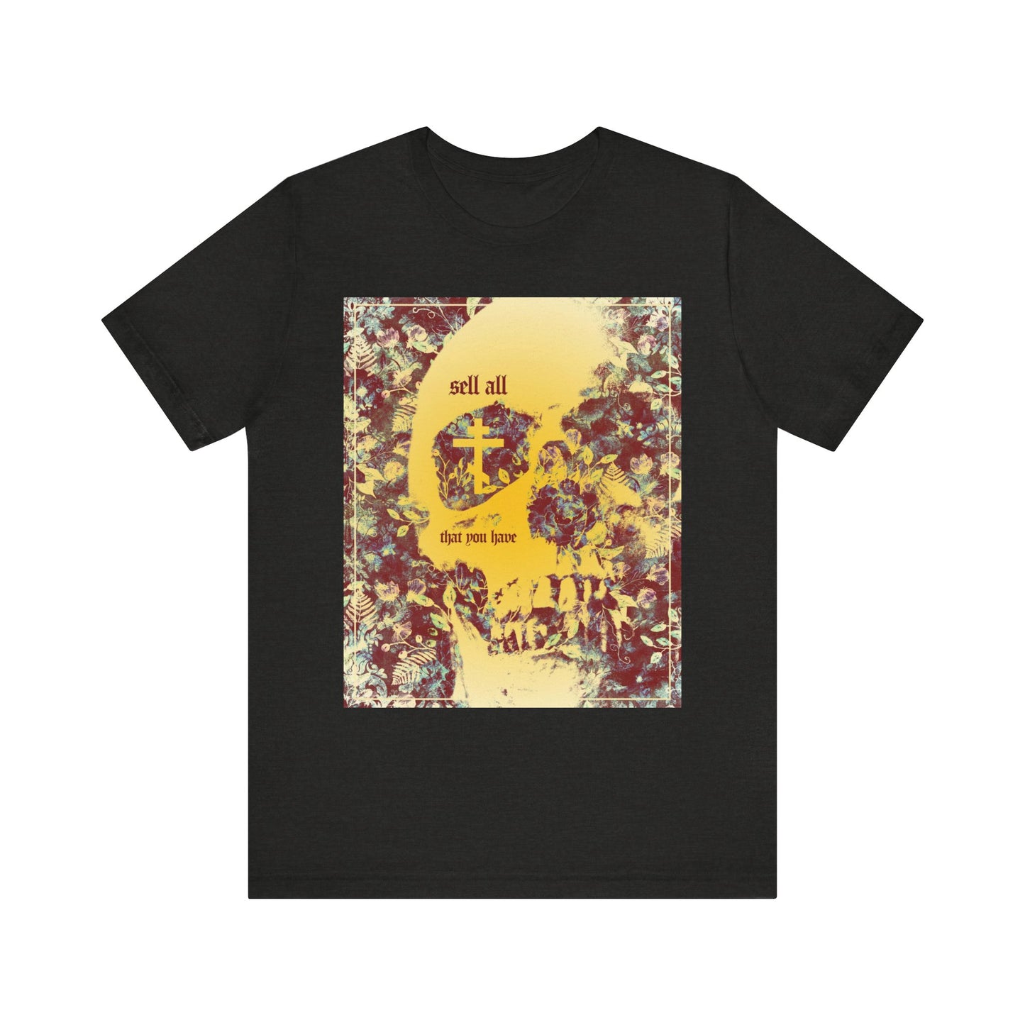 Black Heather lightweight cotton unisex tee featuring an Orthodox cross, skull and floral textures in a vintage-inspired ascetic aesthetic, with the phrase "sell all that you have"—a design inspired by the Christian call to keep the commandments and seek eternal life.
