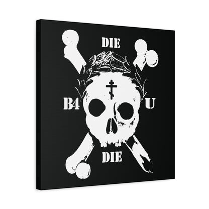 Featuring a crowned white skull and crossbones with "DIE" text, Orthodox cross, and laurel wreath on black, the "Die Before You Die" wall art evokes memento mori and Matthew 16:24–25 for ascetic Christians.