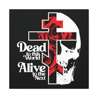 Dead to this World Alive to the Next | Goth Aesthetic Flower Cross & Skull | 70s Typography | Bestselling | Orthodox Christian Canvas Art