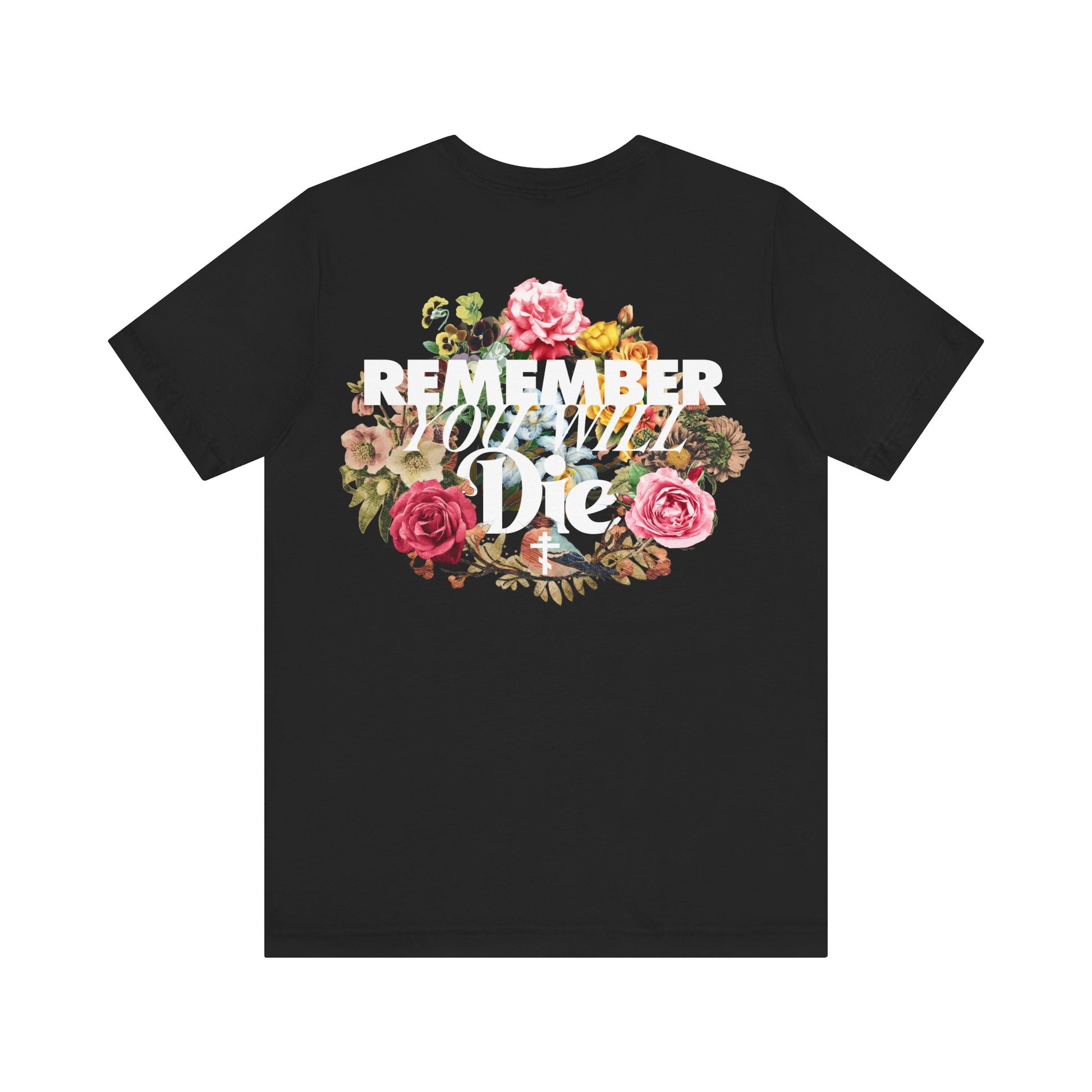Black Orthodox Christian t-shirt featuring classic typography, a cross, and a floral wreath with "Remember You Will Die" on the back—memento mori inspired by Orthodox tradition.