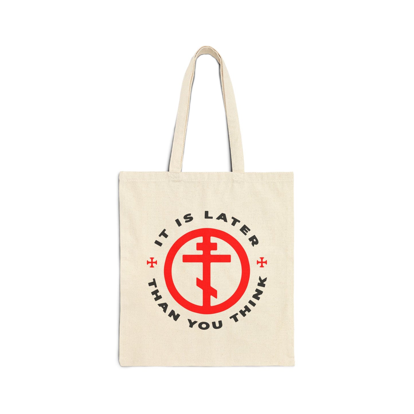 Natural tote bag featuring a red Orthodox cross in a circle and the message IT IS LATER THAN YOU THINK, inspired by Fr Seraphim Rose and Romans 13:10-12’s reminder to put on the armour of light.