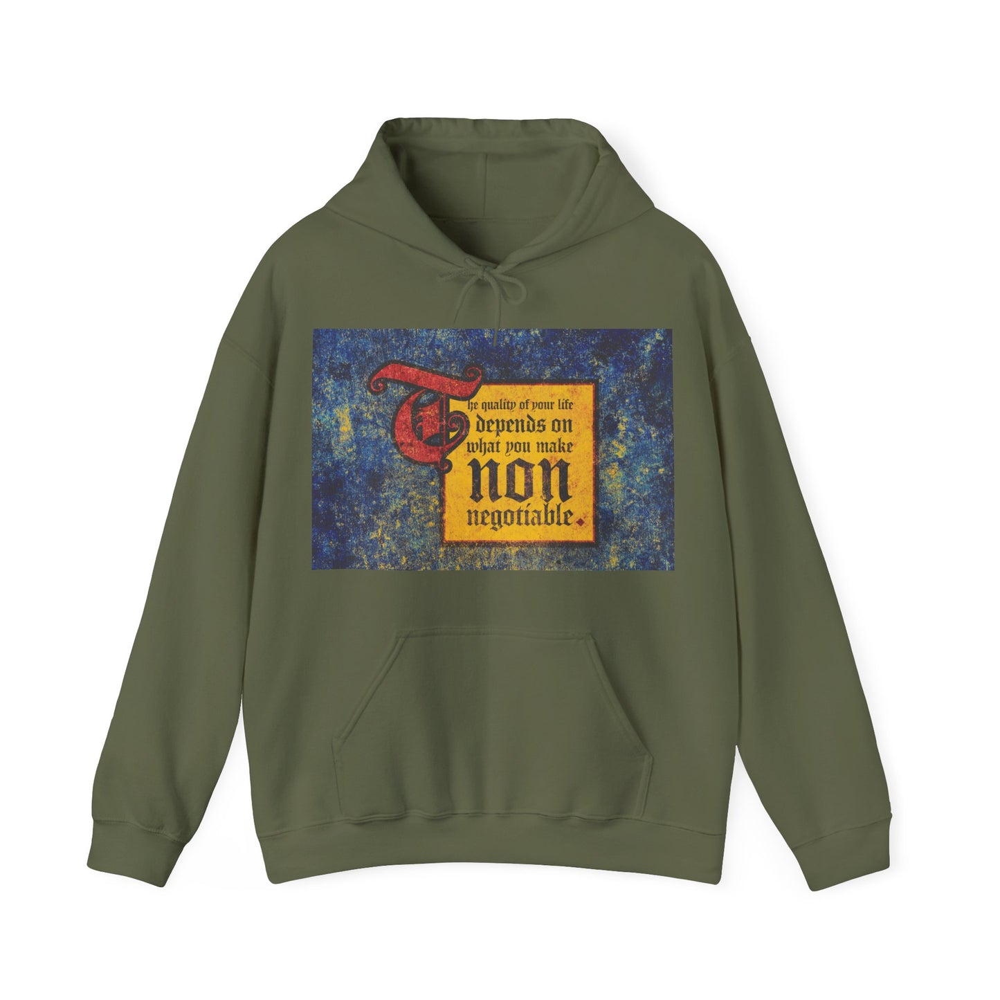 Military green hoodie featuring a vintage-style "The quality of your life depends on what you make non-negotiable" graphic. Motivational and bold, it reflects Uncompromising Christianity for an inspiring Orthodox Christian look.