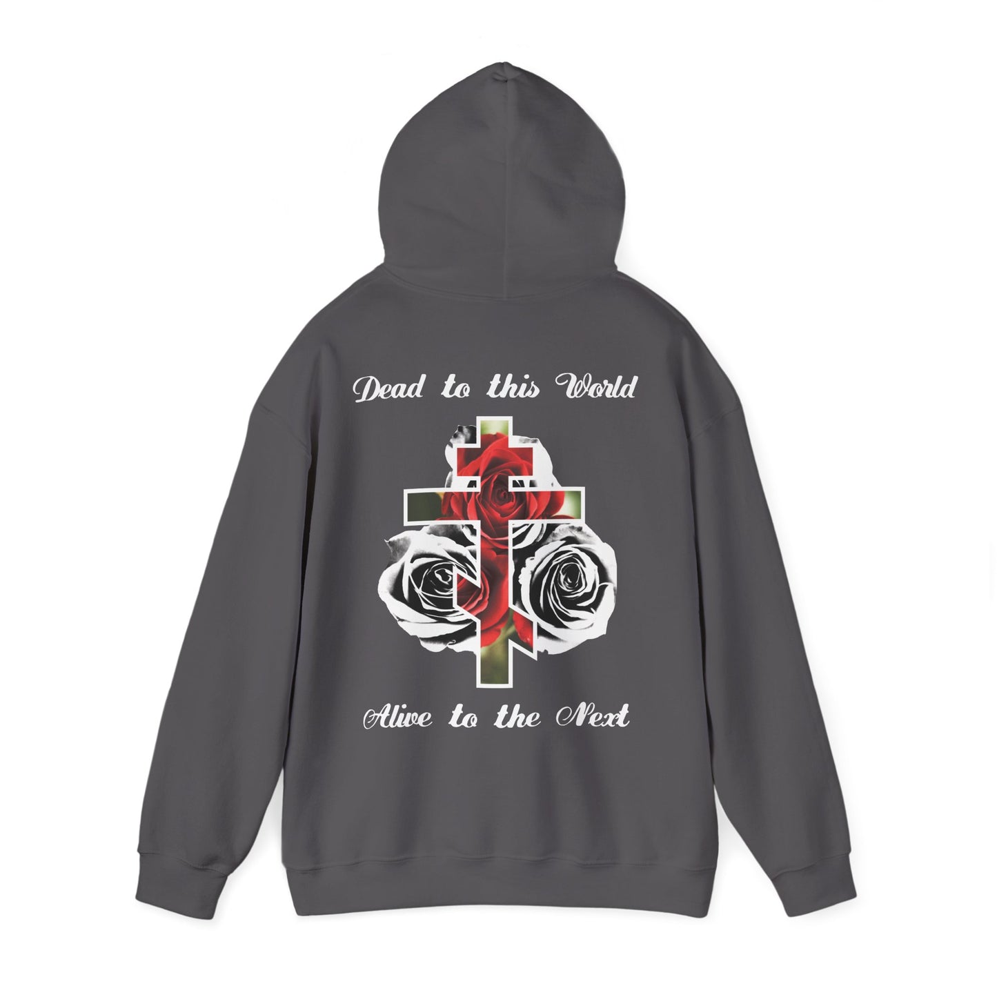 Dead to This World Alive to the Next Orthodox Cross & Gothic Rose BACK PRINT w/ Embroidered White Cross on Front Left Breast | Christian Hoodie