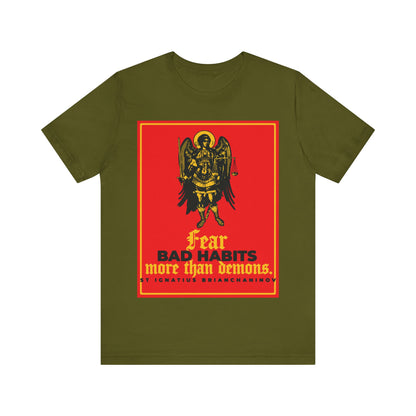 Fear Bad Habits More Than Demons (St Ignatius Brianchaninov) No. 1 | Orthodox Christian T-Shirt