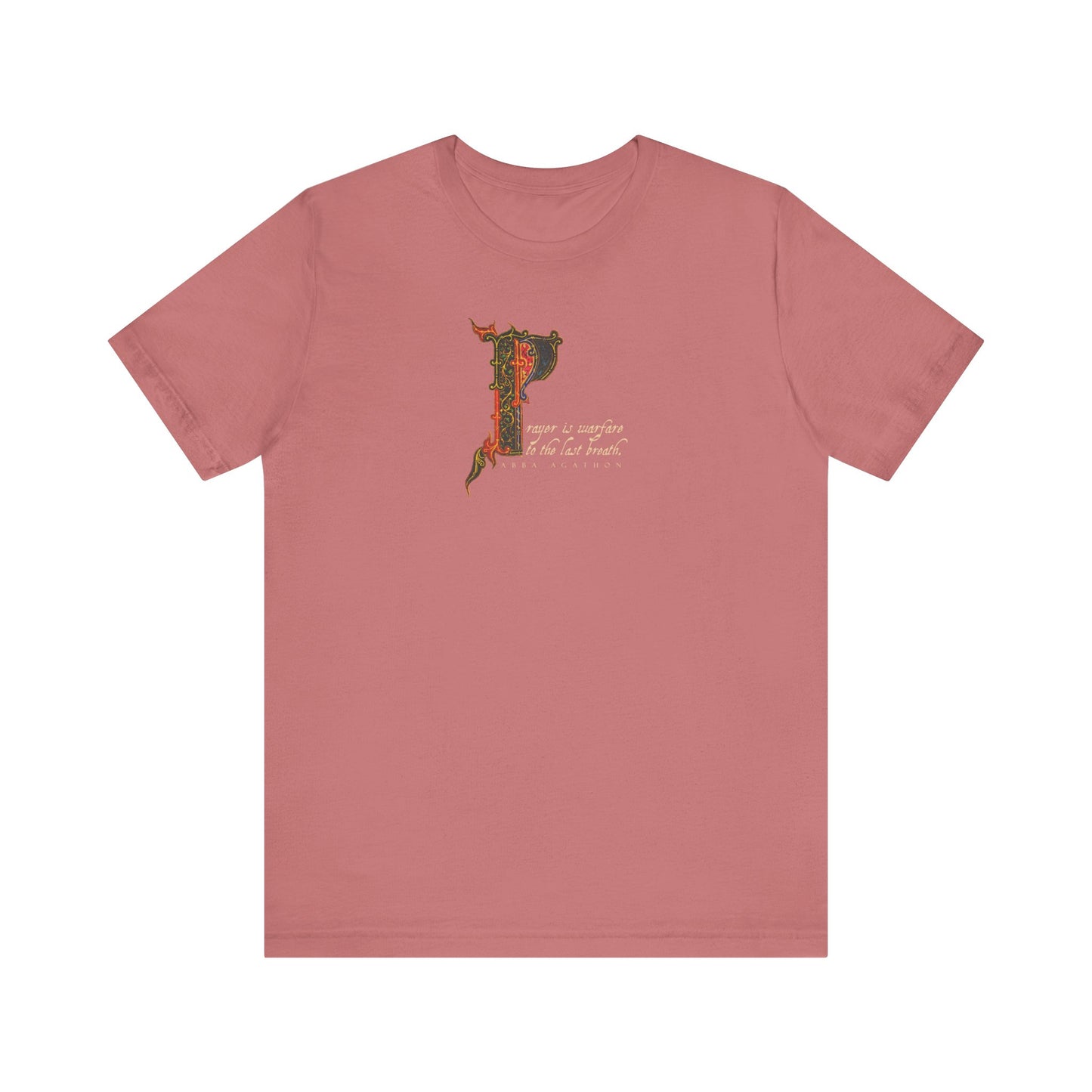 Mauve Prayer is Warfare to the Last Breath No. 1 Orthodox Christian unisex tee featuring ornate letter P and prayer-inspired cursive text, printed at center chest.