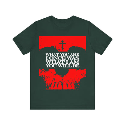What You Are, I Once Was. What I Am, You Will Be | Memento Mori | Red Skull Remembrance of Death | Orthodox Christian T-Shirt