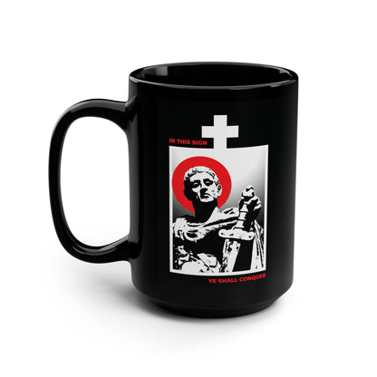 The “In This Sign Ye Shall Conquer” black mug features St Constantine the Great with a sword, red halo, cross, and the phrase “Conquer Your Passions”—an Orthodox Christian design inspired by the Troparion of the Cross.