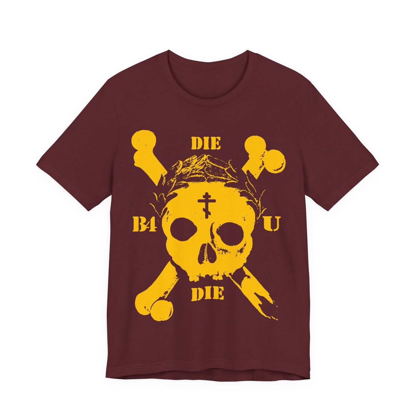 Maroon Die Before You Die tee featuring a retro skull & crossbones, Orthodox cross, and laurel wreath—a bold memento mori inspired by Matthew 16:24-25 and Christian asceticism.