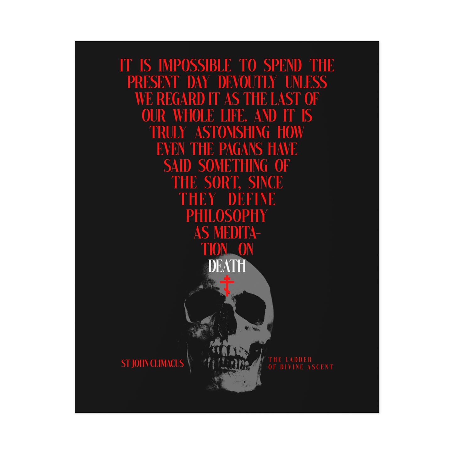 The Present Day As the Last Day of Our Life | St John Climacus | Skull with Red Orthodox Cross | Memento Mori | Christian Art Poster