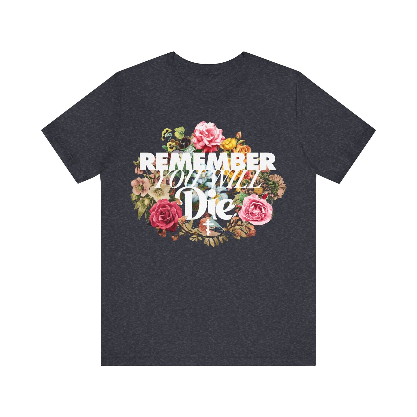 Remember You Will Die | Cross | Classic Typography & Floral Wreath Design (FRONT PRINT) | Memento Mori | Orthodox Christian Cotton T-Shirt