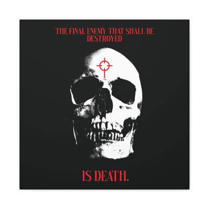 The Final Enemy That Shall Be Destroyed (1 Cor 15:26) | Skull in Crosshairs | Gothic Style Orthodox Christian Canvas Art