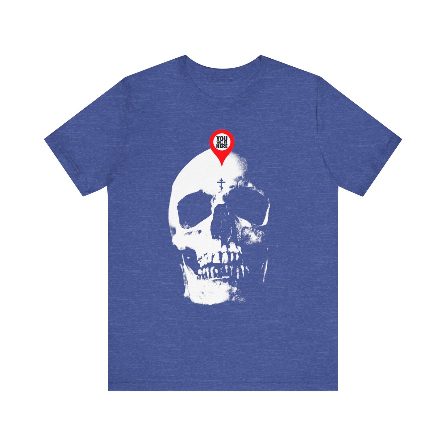 You Will Be Here Maps Marker on Skull Design | What You Are I Once Was | Memento Mori | Orthodox Lightweight Cotton Unisex Tee