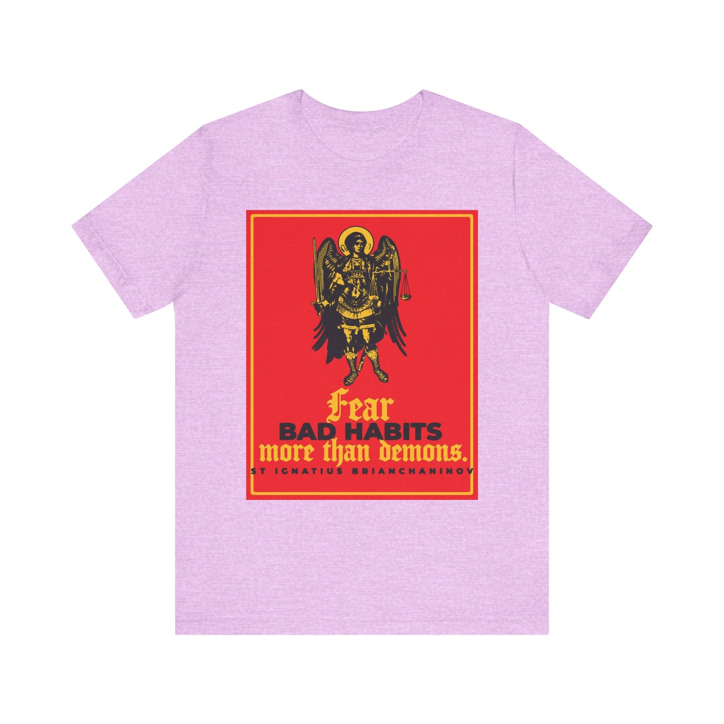 Heather Prism Lilac tee featuring Archangel Michael and the phrase "Fear Bad Habits More Than Demons" (St. Ignatius Brianchaninov). Lightweight cotton unisex shirt—a bold Orthodox reminder for your spiritual journey.