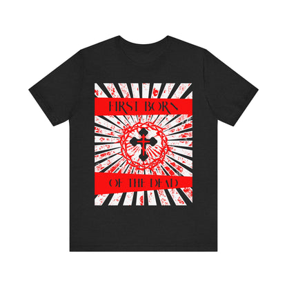 First Born of the Dead | Orthodox Cross and Crown of Thorns | Red White and Black Textured Design with Rays | Orthodox Christian Cotton T-Shirt