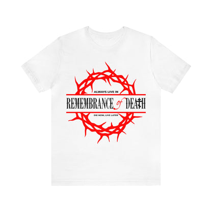 Always Live in Remembrance of Death No. 1 | Orthodox Christian T-Shirt